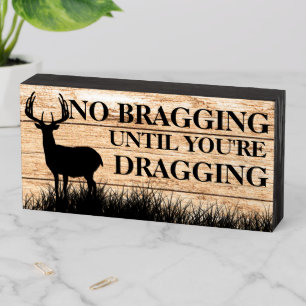 Funny Deer Hunting Wooden Box Sign