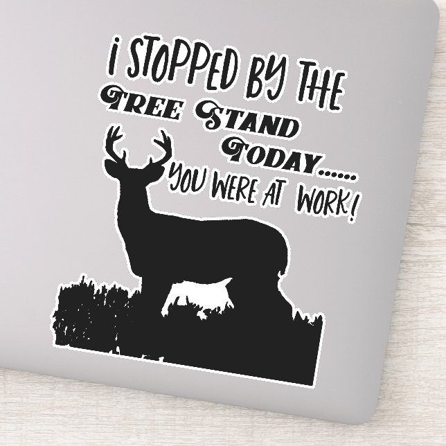 Funny Deer Hunting Work Tree Stand Whitetail Buck Sticker (Detail)
