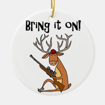 Funny Deer With Hunting Rifle And Cap Ceramic Ornament by naturesmiles at Zazzle