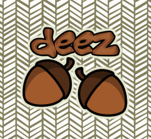 deez nuts gifts on zazzle