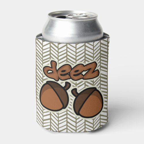 Funny Deez Nuts with herringbone Can Cooler