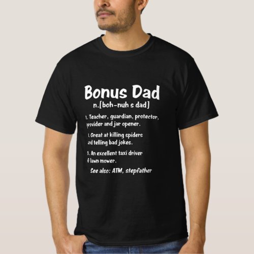Funny Definition About Bonus Dad  T_Shirt
