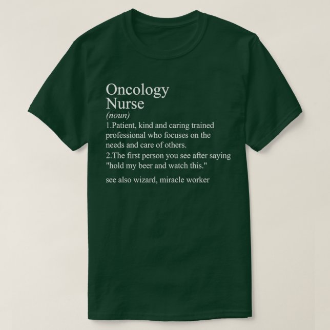 funny definition Oncology nurse T-Shirt (Design Front)