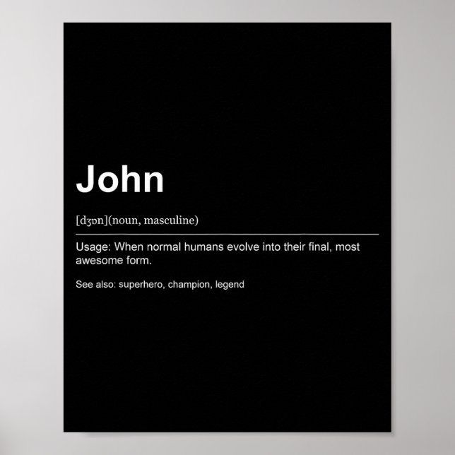 Funny Definition Quote For The Name John _  Poster (Front)