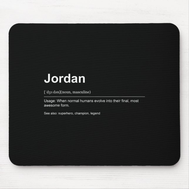 Funny Definition Quote For The Name Jordan _  Mouse Pad (Front)