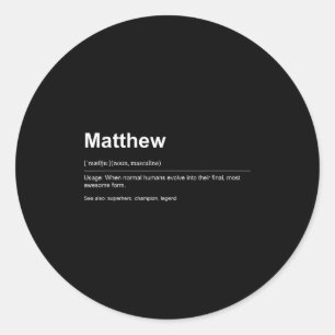 Funny Definition Quote For The Name Matthew _ Classic Round Sticker