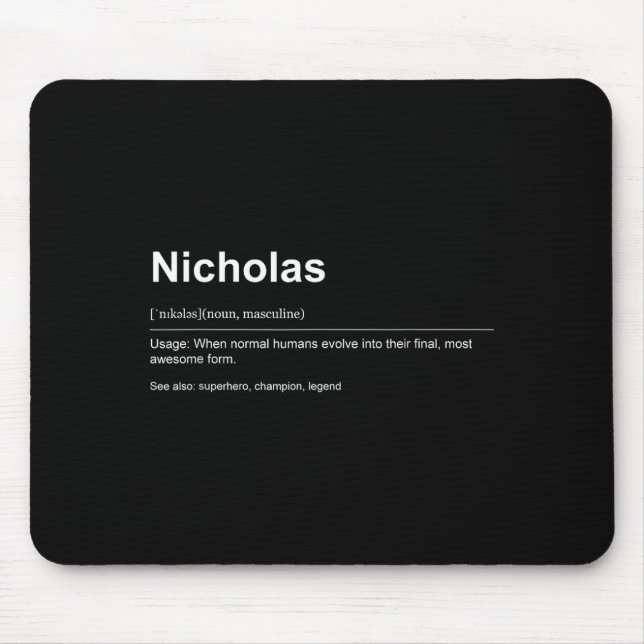 Funny Definition Quote For The Name Nicholas _  Mouse Pad (Front)