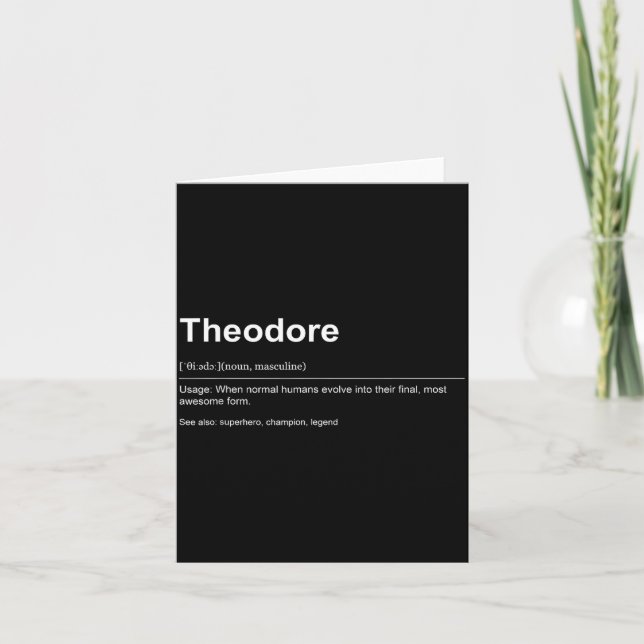 Funny Definition Quote For The Name Theodore _  Card (Front)