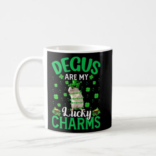 Funny Degus Are My Lucky Charms Degu St Patrick S  Coffee Mug