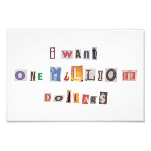 Funny Demand For Money Ransom Note Collage Photo Print