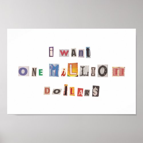 Funny Demand For Money Ransom Note Collage Poster