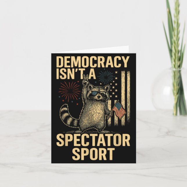 Funny Democracy Isn't A Spectator Srt  Card (Front)