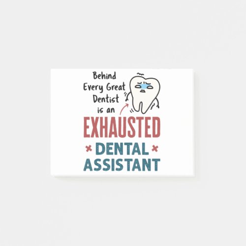 Funny Dental Assistant Exhausted Quote Post_it Notes