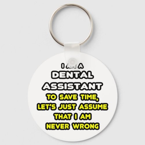 Funny Dental Assistant T_Shirts Keychain