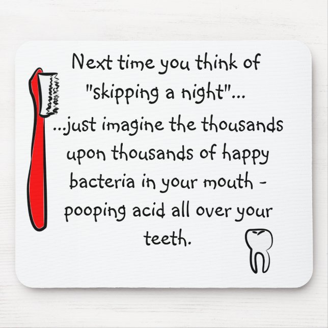 Funny Dental Humor Mousepad (Front)