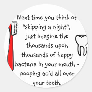 Funny Dental Humor - round sticker