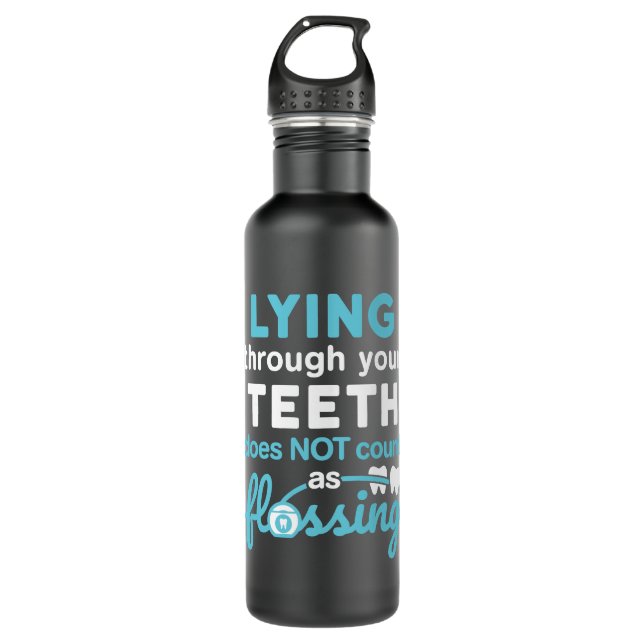 Funny Dental Hygienist Lying Through Teeth Flossin Stainless Steel Water Bottle (Front)