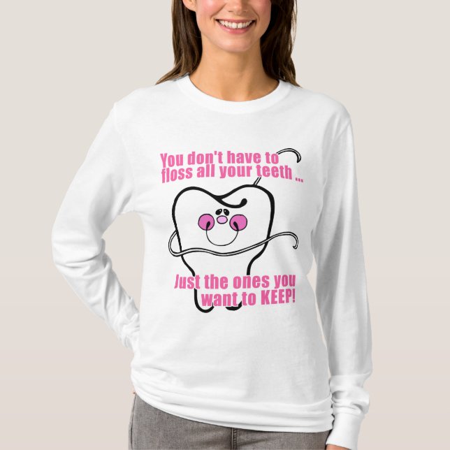 Funny Dental Hygienist T-Shirt (Front)