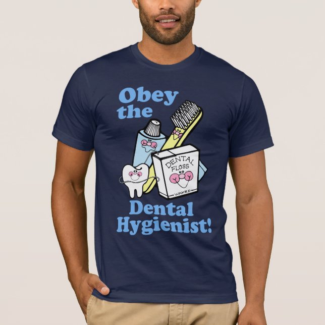 Funny Dental Hygienist T-Shirt (Front)