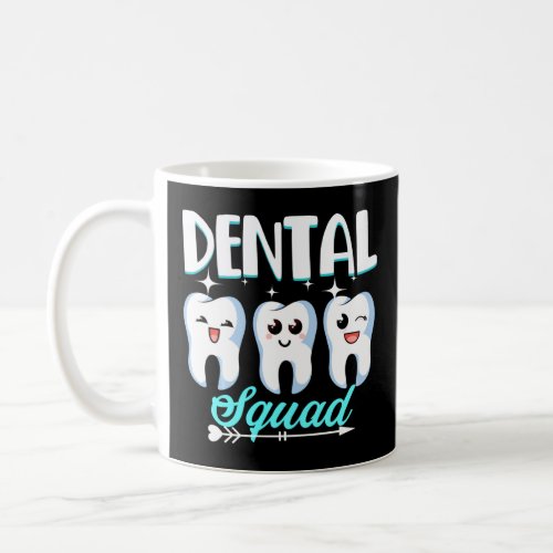 Funny Dental Squad Dentist Hygienist Dentistry Stu Coffee Mug