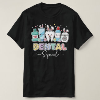 Funny Dental Squad Happy Easter | Cute Dentist T-Shirt
