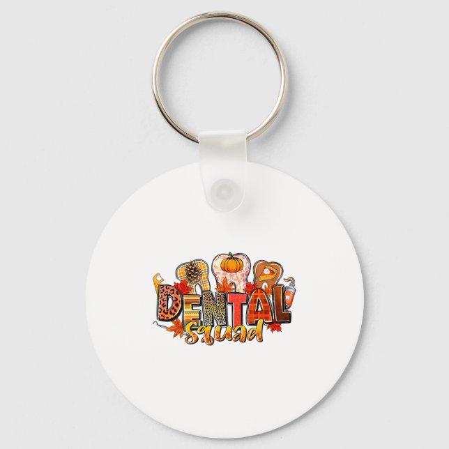 Funny Dental Squad Teeth Dentist Autumn Fall Thank Keychain (Front)