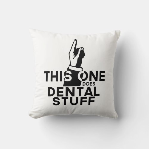 Funny Dental Vintage _ Dentist Hygienist This One Throw Pillow
