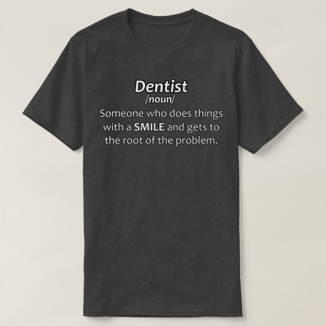 Funny Dentist Definition BW T-Shirt (Design Front)