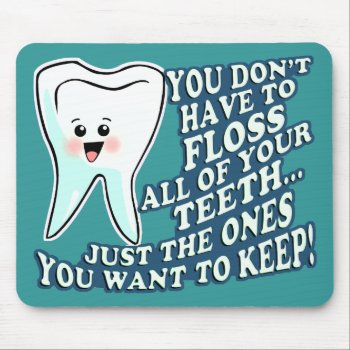Funny Dentist Dental Hygienist Mouse Pad by SmileEmporium at Zazzle