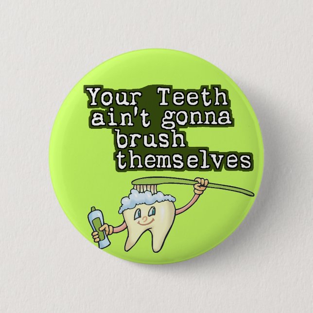 Funny Dentist Dental Hygienist Pinback Button (Front)