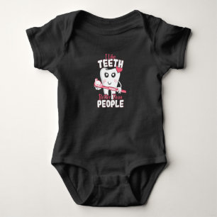 Funny Dentist - Like Teeth Better than People Baby Bodysuit