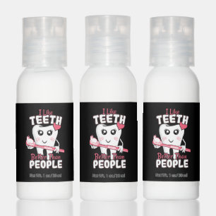Funny Dentist - Like Teeth Better than People Hand Lotion