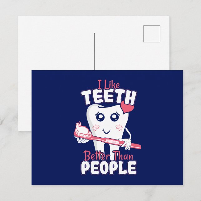 Funny Dentist - Like Teeth Better than People Postcard (Front/Back)