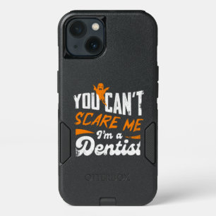 Funny Dentist 🦷 Nothing Scares Me   Dentist Gift iPhone 13 Case