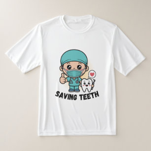 FUNNY DENTIST :SAVING TEETH SHIRT