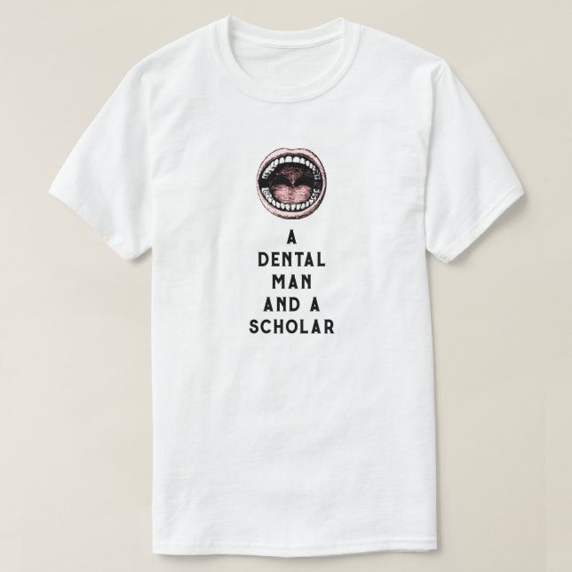 Funny Dentist T-Shirt (Design Front)