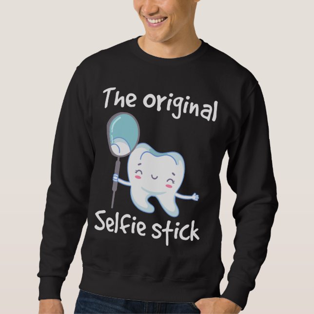 Funny Dentist Tooth Humor Dental Assistant Sweatshirt (Front)