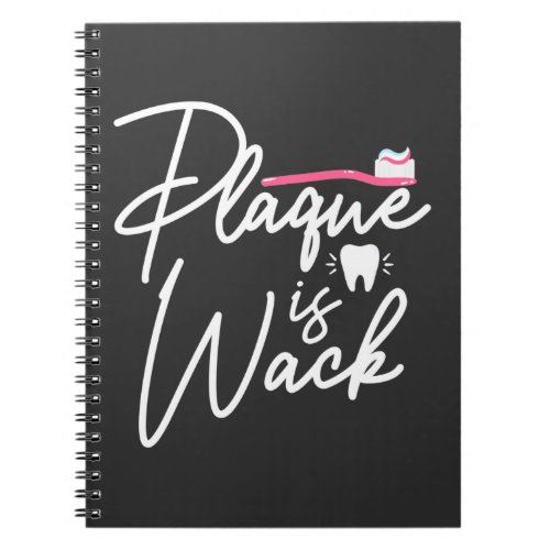 Funny Dentistry Plaque Dental Assistant Notebook