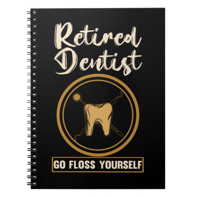 Funny Dentistry Retirement Dad Mom Notebook (Front)
