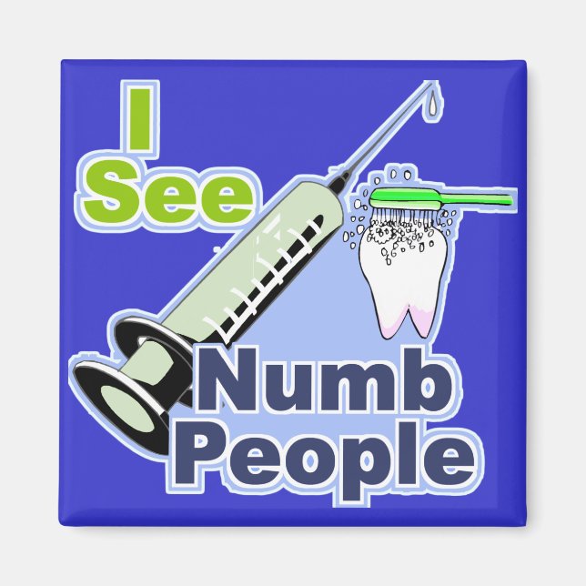 Funny Dentists and Hygienists Magnet (Front)