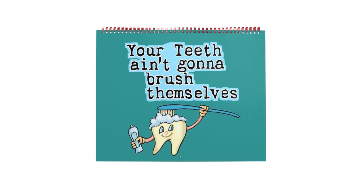 Funny Dentists Office Calendar