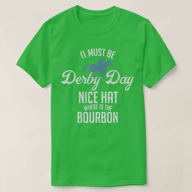 Funny Derby Day and mint juleps Kentucky horse rac T-Shirt (Design Front)