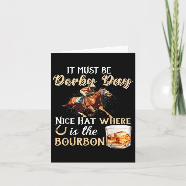 Funny Derby Day Nice Hat Bourbon Where Horse Racin Card (Front)