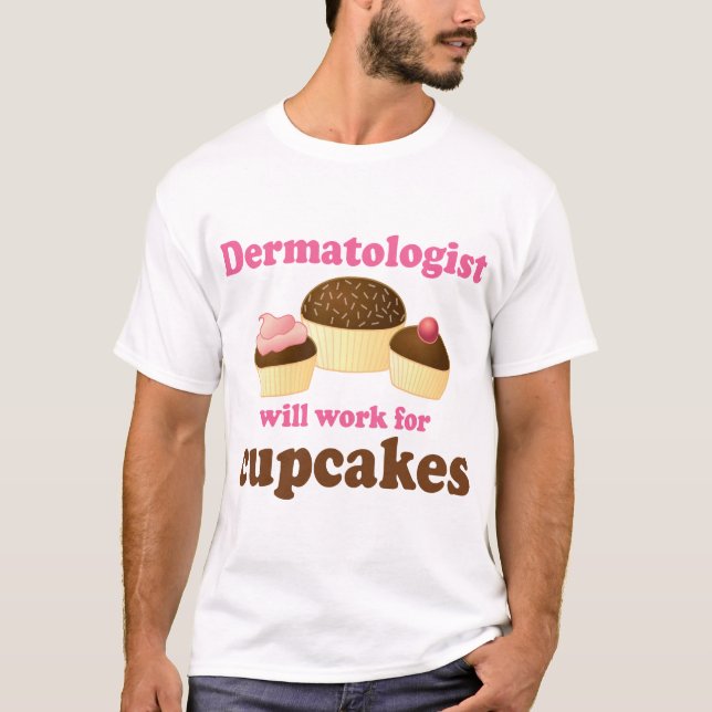 Funny Dermatologist T-Shirt (Front)