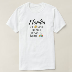 Funny DeSantis Banned Rainbows T-Shirt