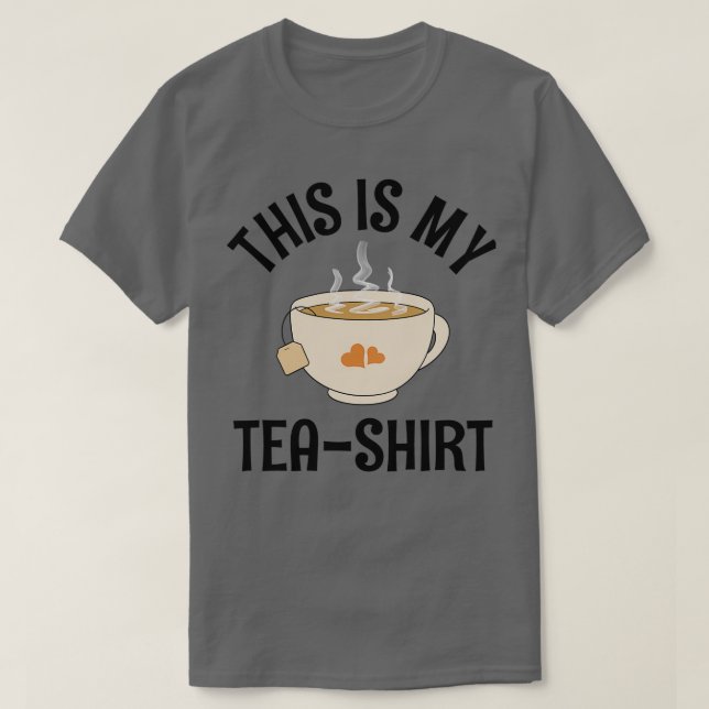 Funny Design black text this is my tea tea lovers  T-Shirt (Design Front)