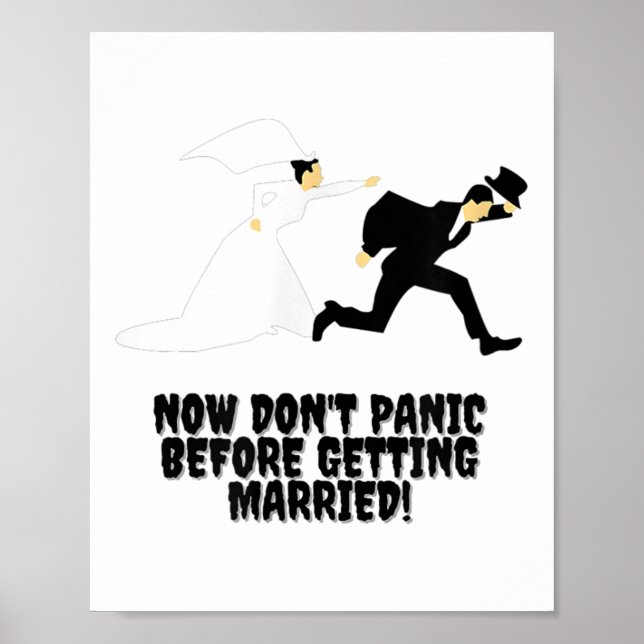 Funny Design _ Bride Pursues Groom _ Dont Panic _1 Poster (Front)