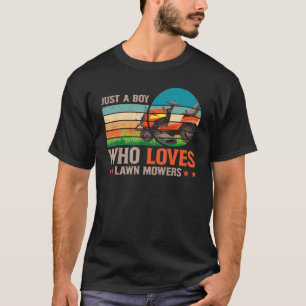 Funny Design Gardening T-shirt Just Love Lawn Mowe