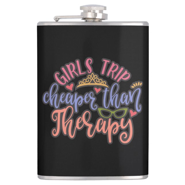 Funny Design Girls Trip Cheaper Than Therapy Flask (Front)
