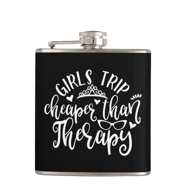 Funny Design Girls Trip Cheaper Than Therapy Flask (Front)
